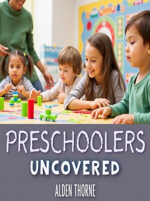 cover image of Preschoolers Uncovered